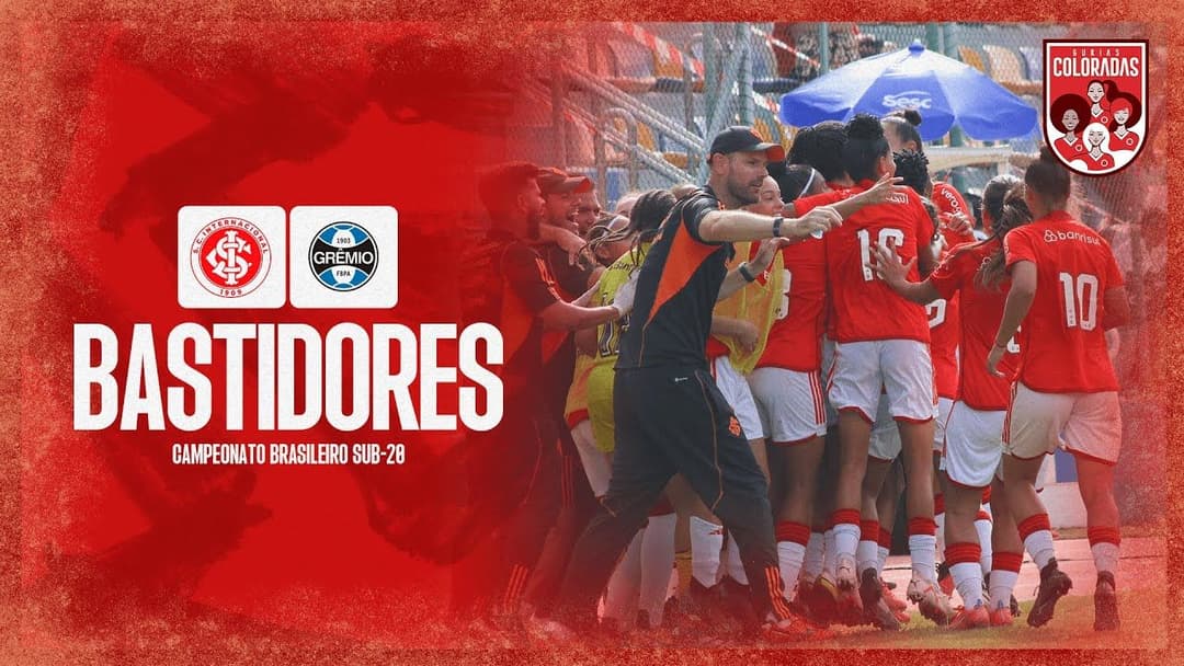 Bastidores | Internacional 2 x 1 Grêmio | Brasileirão Feminino Sub-20